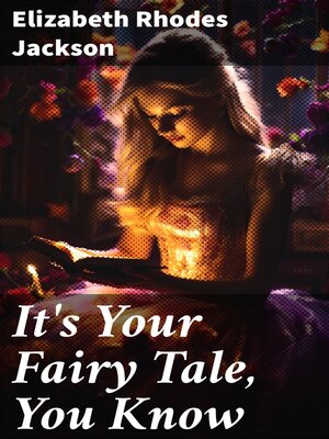 cover image of It's Your Fairy Tale, You Know